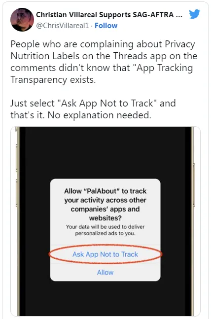 Twitter user @ChrisVillareal1 says: "People who are complaining about Privacy Nutrition Labels on the Threads app on the comments didn't know that "App Tracking Transparency exists. Just select "Ask App Not to Track" and that's it. No explanation needed."